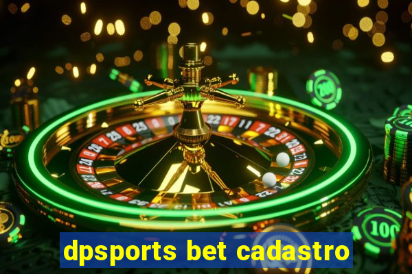 dpsports bet cadastro